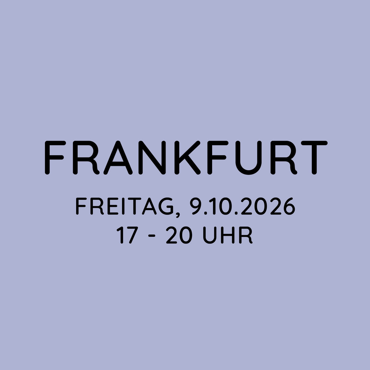 Workshop | Frankfurt | FR, 09.10. | 17:00 - 20:00 Uhr