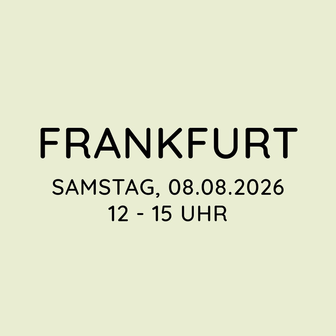 Workshop | Frankfurt | SA, 08.08. | 12:00 - 15:00 Uhr