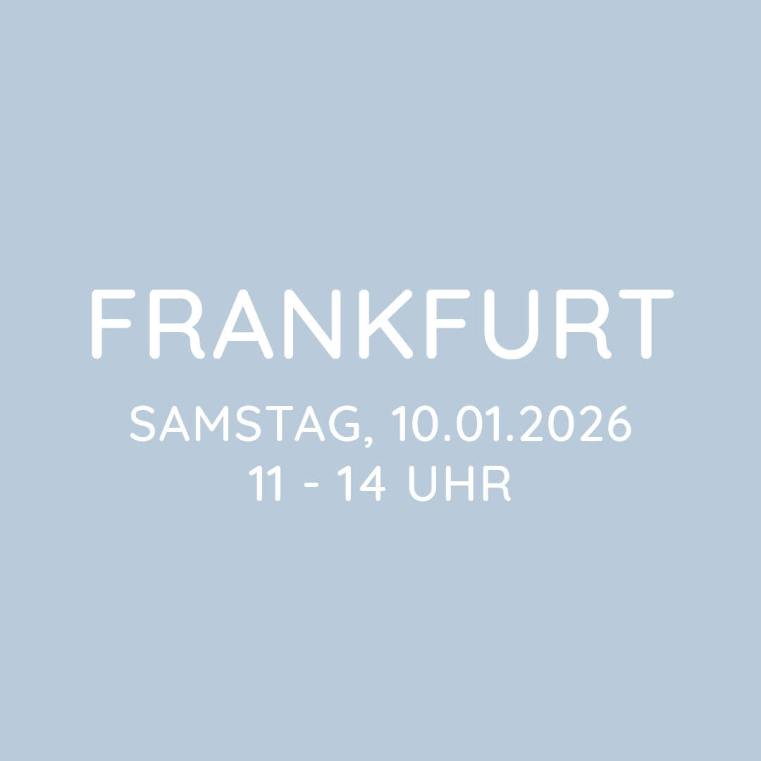 Workshop | Frankfurt | SA, 10.01. | 11:00 - 14:00 Uhr