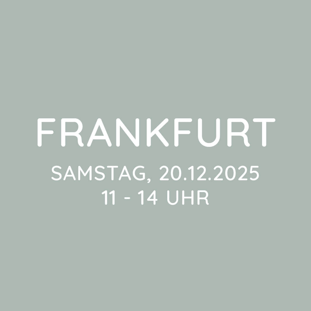 Workshop | Frankfurt | SA, 20.12. | 11:00 - 14:00 Uhr