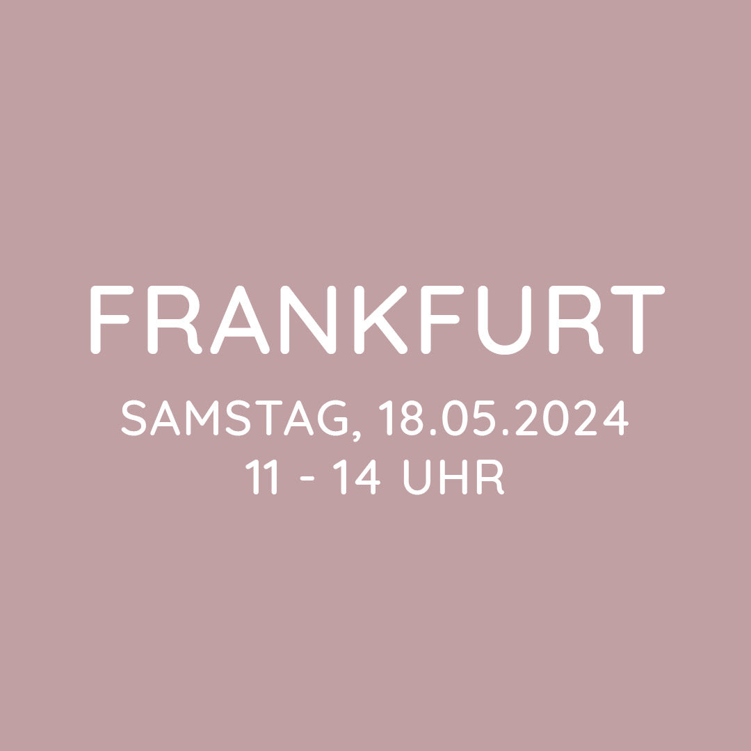 Workshop | Frankfurt | SA, 18.05. | 11:00 - 14:00 Uhr