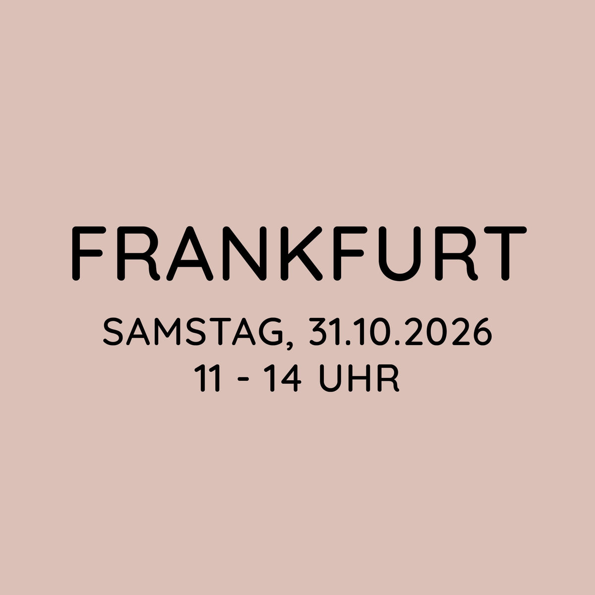 Workshop | Frankfurt | FR, 31.10. | 11:00 - 14:00 Uhr