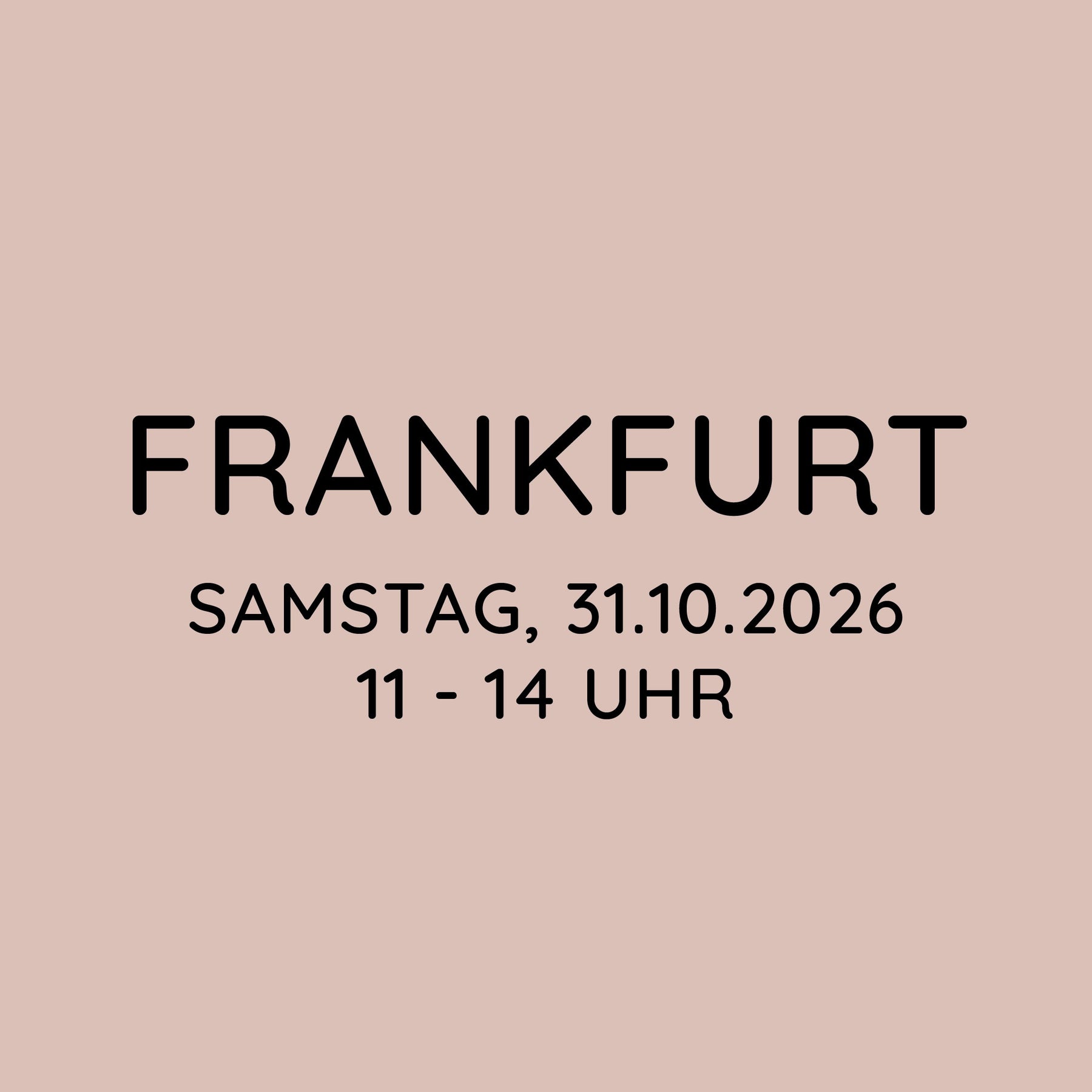 Workshop | Frankfurt | FR, 31.10. | 11:00 - 14:00 Uhr
