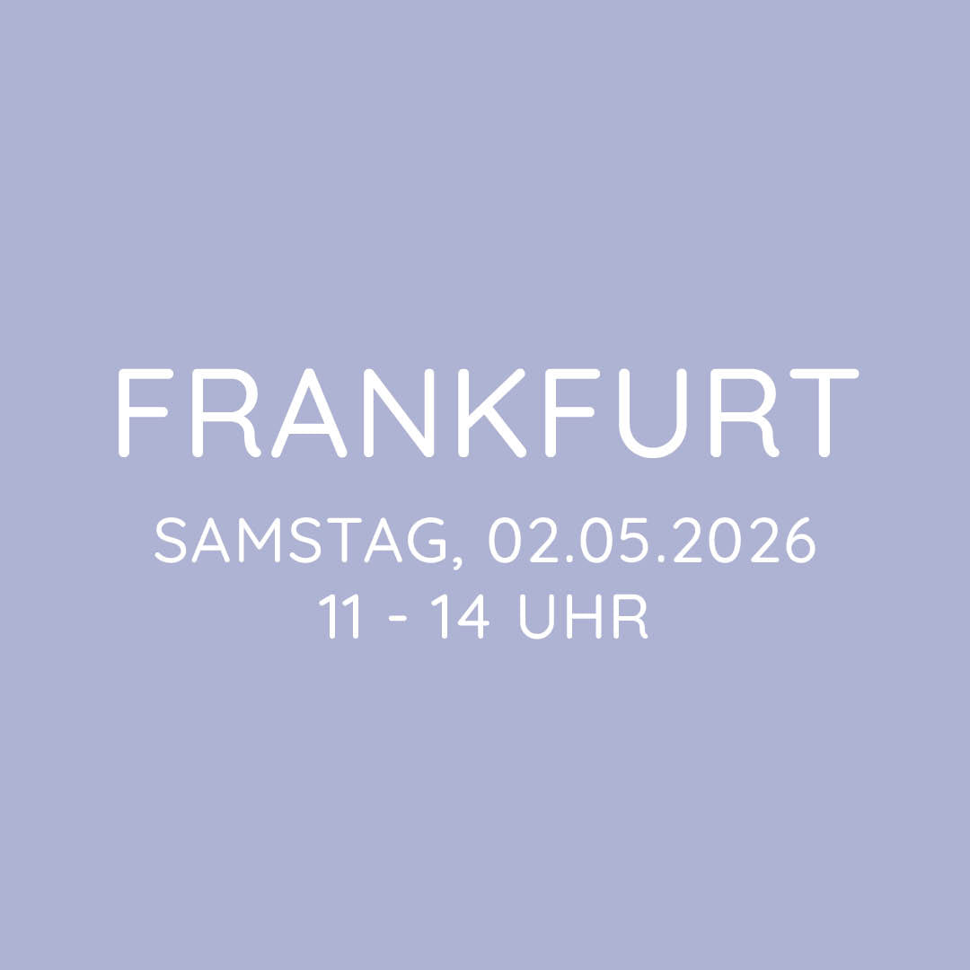 Workshop | Frankfurt | SA, 02.05. | 11:00 - 14:00 Uhr