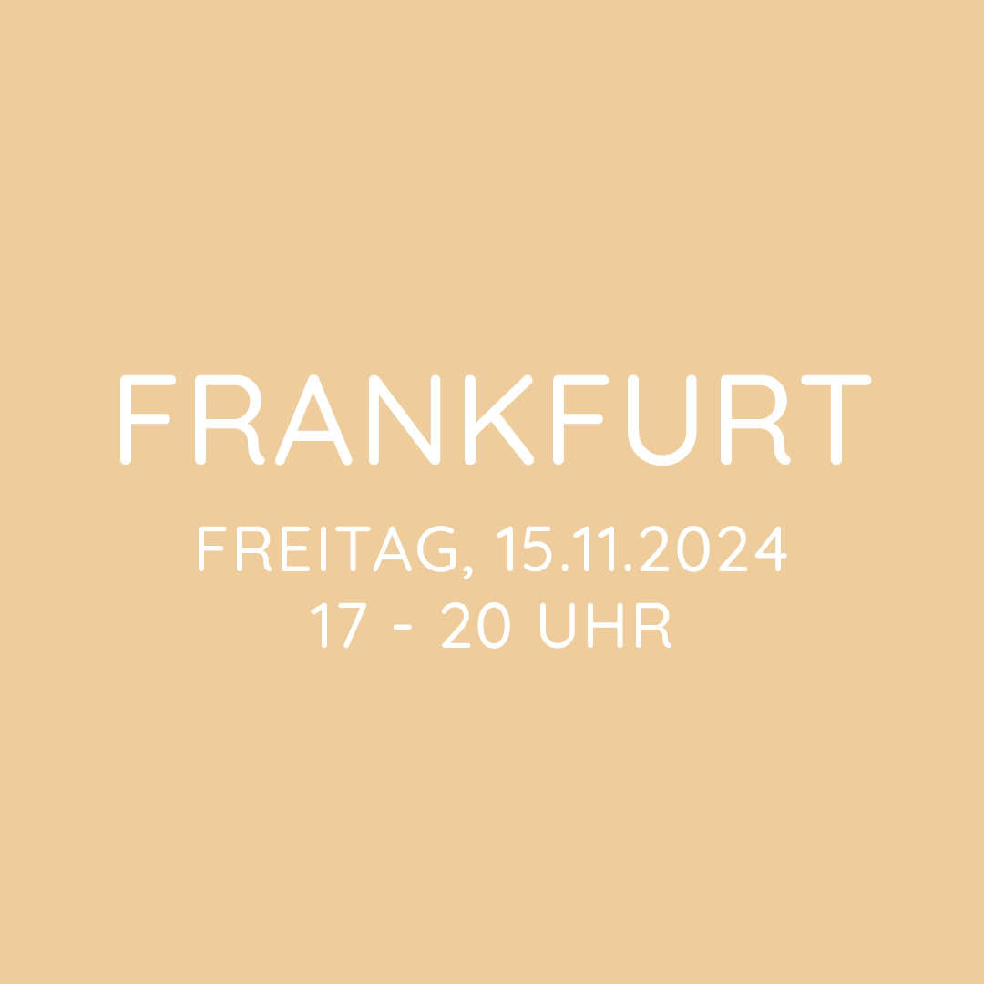 Workshop | Frankfurt | FR, 15.11. | 17:00 - 20:00 Uhr