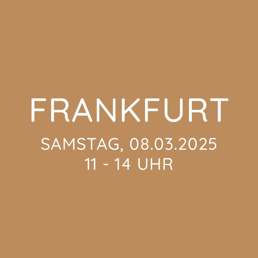 Workshop | Frankfurt | SA, 08.03. | 11:00 - 14:00 Uhr