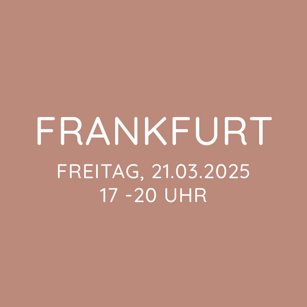 Workshop | Frankfurt | FR, 21.03. | 17:00 - 20:00 Uhr