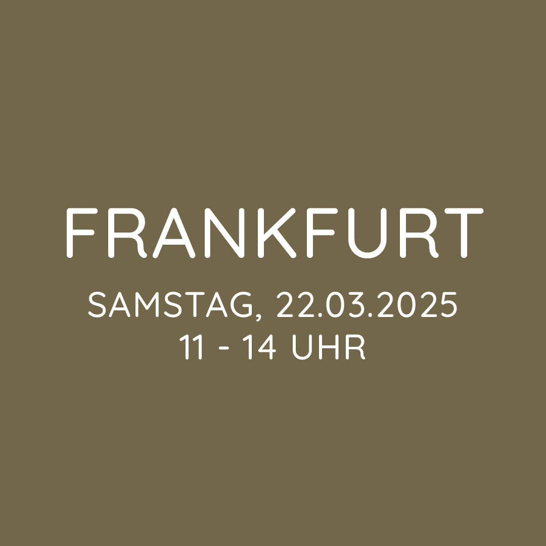 Workshop | Frankfurt | SA, 22.03. | 11:00 - 14:00 Uhr