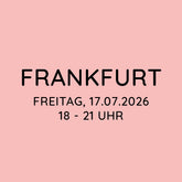 Workshop | Frankfurt | FR, 17.07. | 18:00 - 21:00 Uhr