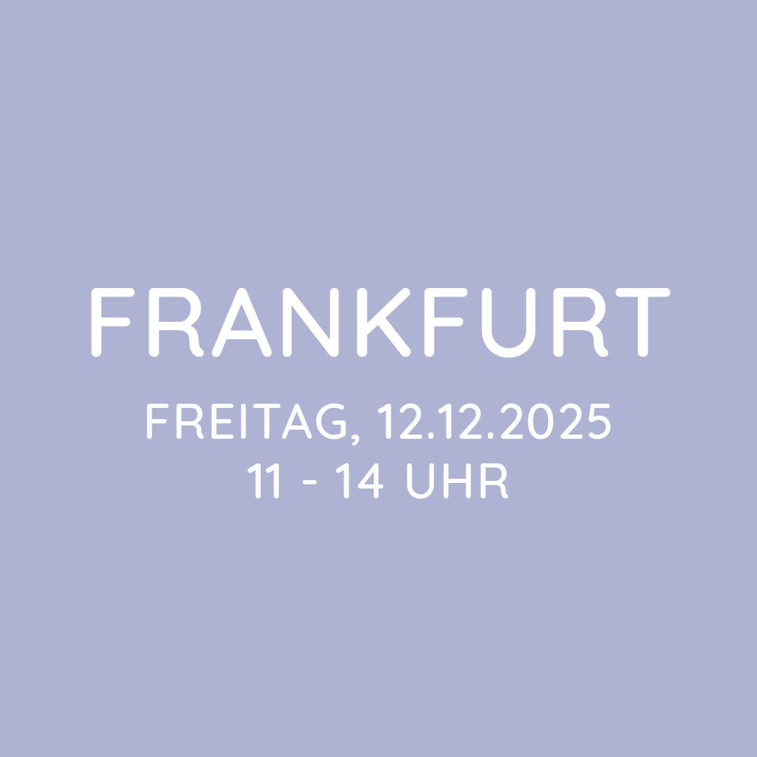 Workshop | Frankfurt | FR, 12.12. | 11:00 - 14:00 Uhr