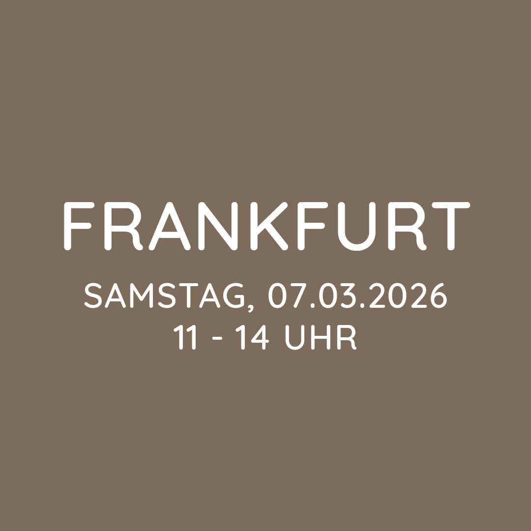 Workshop | Frankfurt | SA, 07.03. | 11:00 - 14:00 Uhr